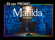 30 sec. promo - Matilda